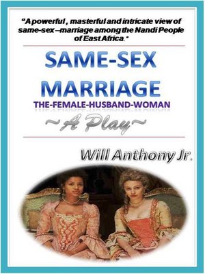 cover image of Same Sex Marriage (The Female-Husband-Woman) a Play